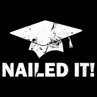 Nailed It Funny Graduation Toddler Hoodie