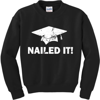 Nailed It Funny Graduation Kids Sweatshirt