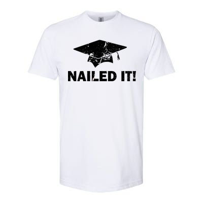 Nailed It Funny Graduation Softstyle® CVC T-Shirt