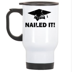 Nailed It Funny Graduation Stainless Steel Travel Mug