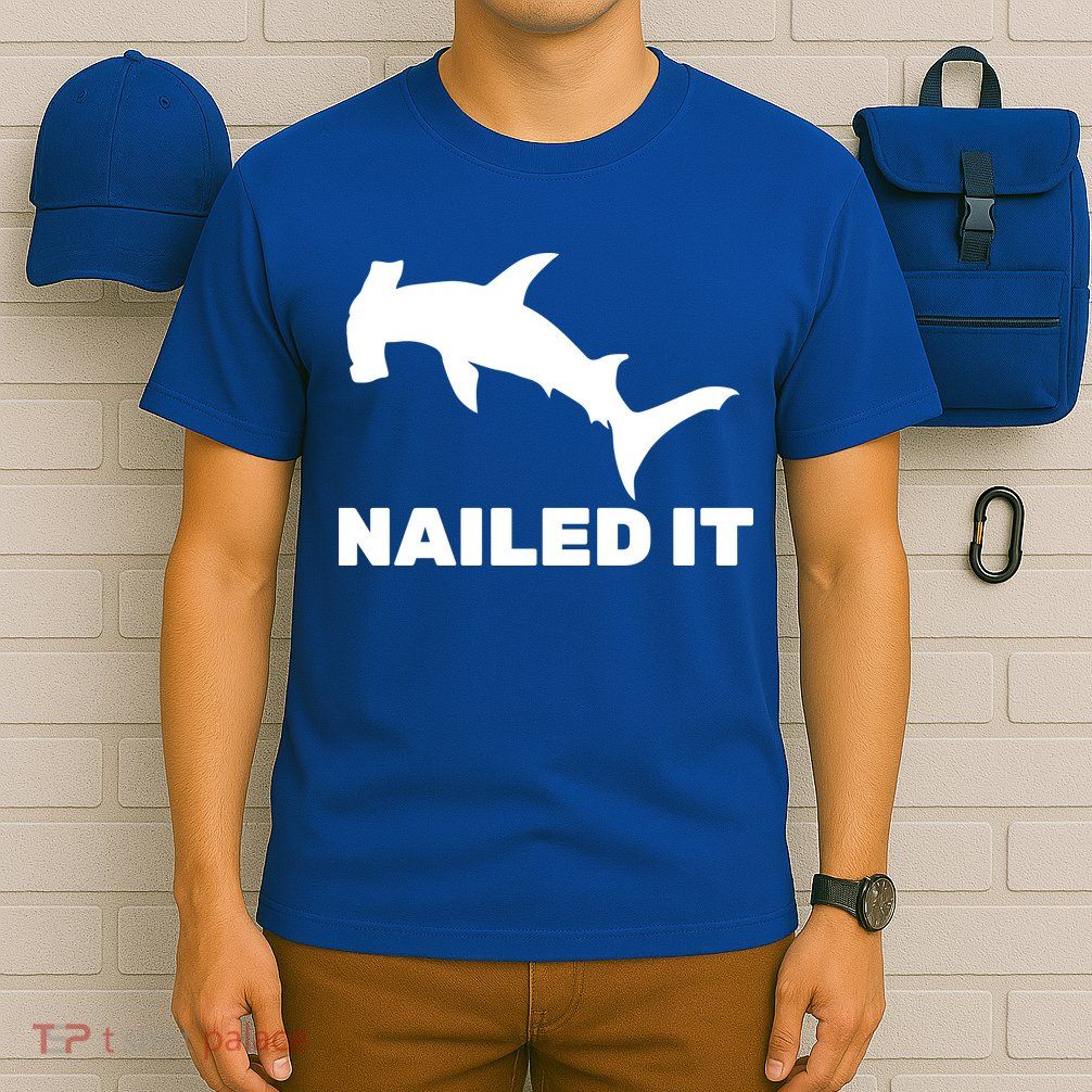 Nailed It Hammerhead Shark T-Shirt