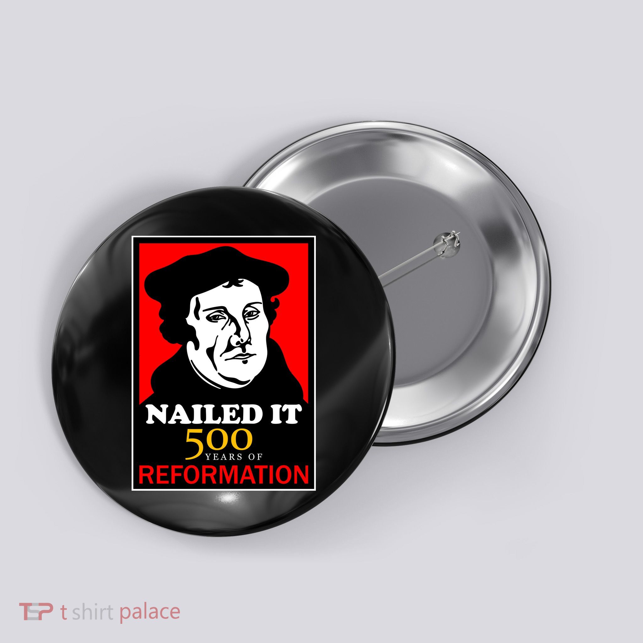 Nailed It Martin Luther 500 Years of Reformation Button