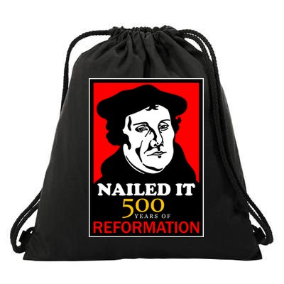 Nailed It Martin Luther 500 Years of Reformation Drawstring Bag