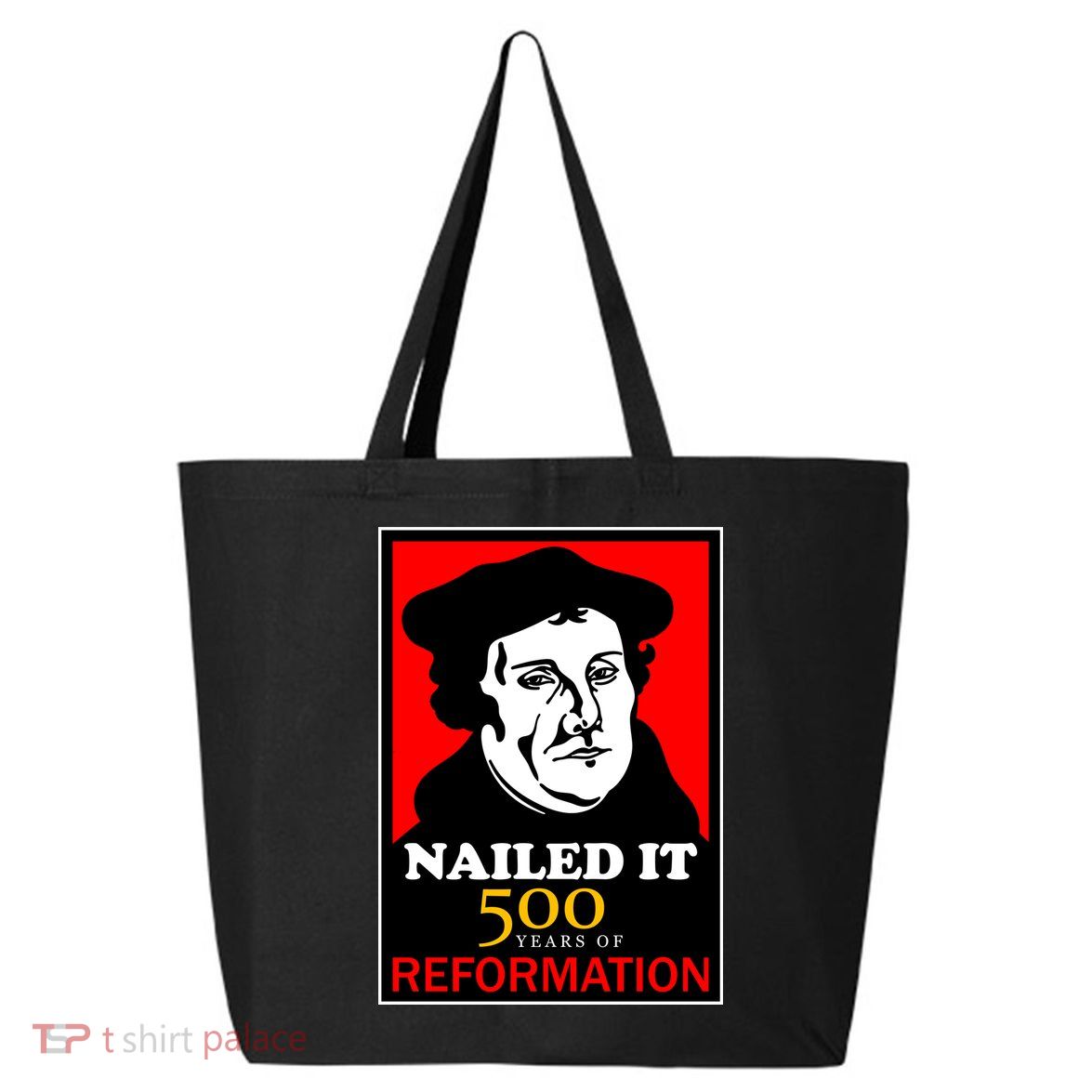 Nailed It Martin Luther 500 Years of Reformation 25L Jumbo Tote