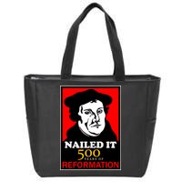 Nailed It Martin Luther 500 Years of Reformation Zip Tote Bag