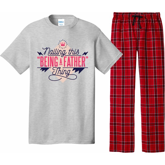 Nailing This Being A Father Thing Pajama Set