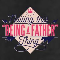 Nailing This Being A Father Thing Golf Towel