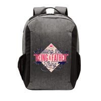 Nailing This Being A Father Thing Vector Backpack
