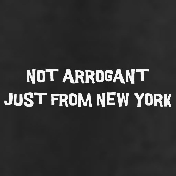 Not Arrogant Just From New York 11oz C Handle Ceramic Mug