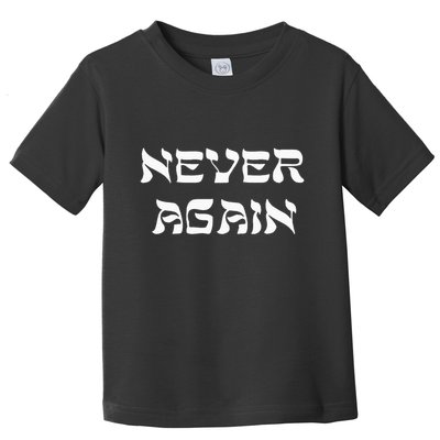 Never Again Jewish Hebrew Refugees Israel Peace Hanukkah Toddler T-Shirt