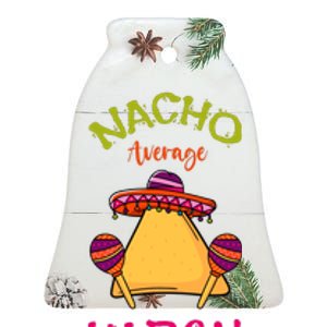 Nacho Average Karen Personalized Name Funny Taco Ceramic Bell Ornament