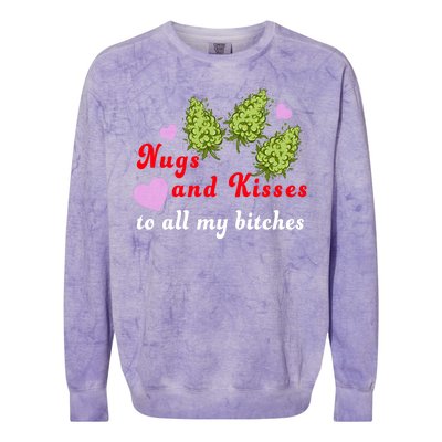 Nugs And Kisses To All My Bitches Colorblast Crewneck Sweatshirt