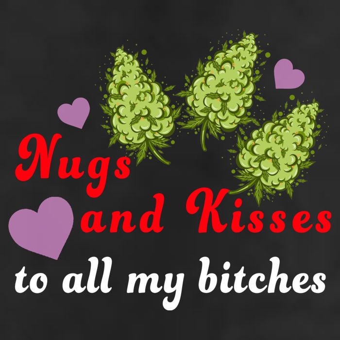 Nugs And Kisses To All My Bitches Cool Comfort Performance Bucket Hat