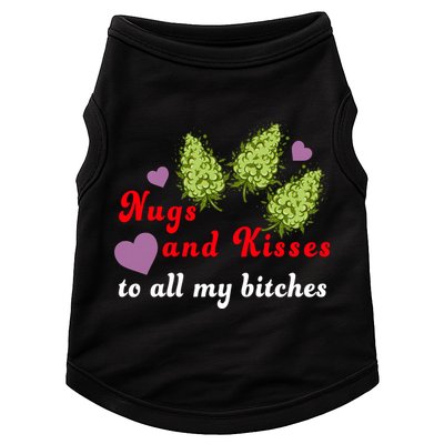 Nugs And Kisses To All My Bitches Doggie Tank