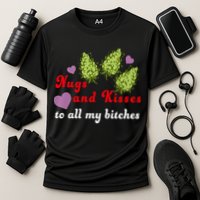 Nugs And Kisses To All My Bitches Cooling Performance Crew T-Shirt
