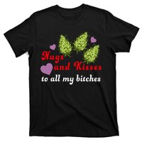 Nugs And Kisses To All My Bitches T-Shirt