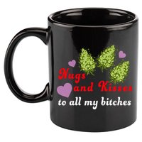 Nugs And Kisses To All My Bitches 11oz C Handle Ceramic Mug