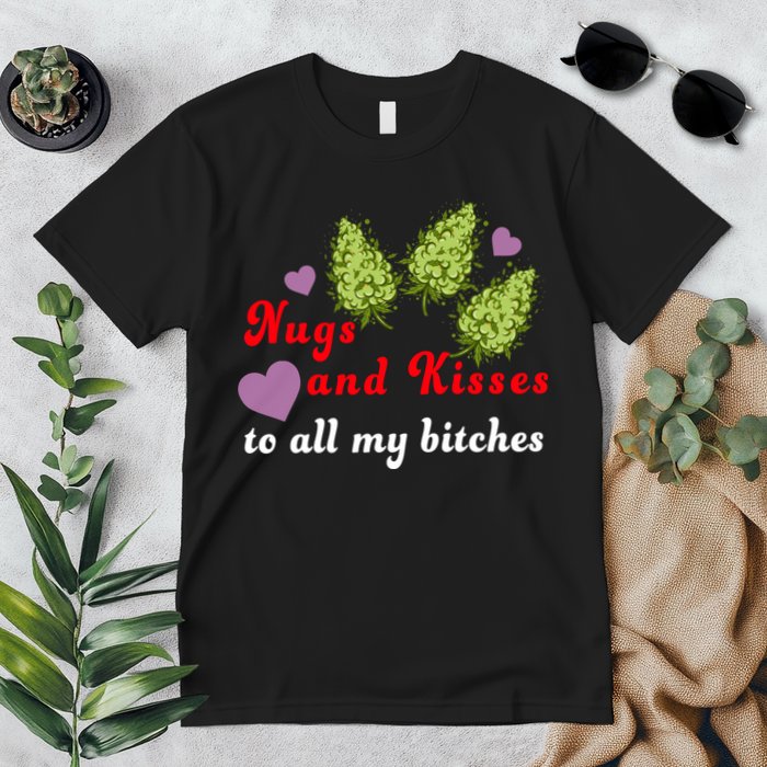 Nugs And Kisses To All My Bitches Premium T-Shirt