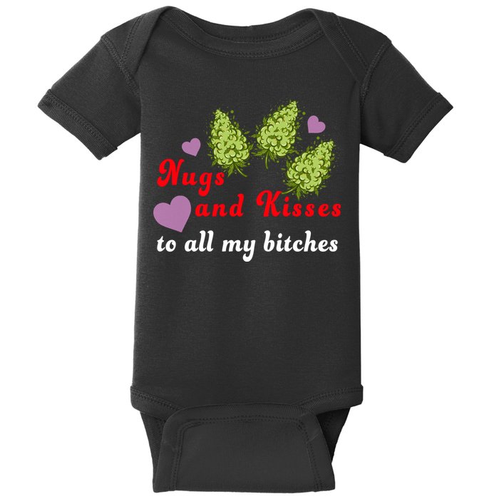 Nugs And Kisses To All My Bitches Baby Bodysuit