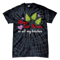 Nugs And Kisses To All My Bitches Tie-Dye T-Shirt