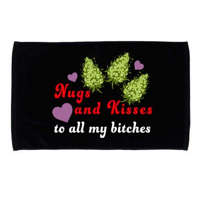 Nugs And Kisses To All My Bitches Microfiber Hand Towel