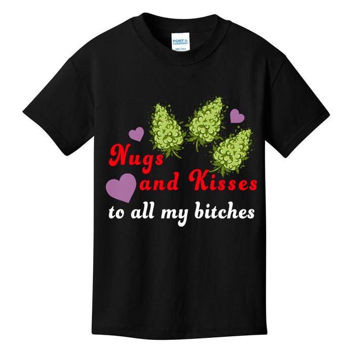 Nugs And Kisses To All My Bitches Kids T-Shirt