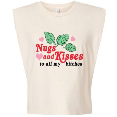 Nugs And Kisses To All My Bitches Funny Gift Garment-Dyed Women's Muscle Tee