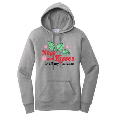 Nugs And Kisses To All My Bitches Funny Gift Women's Pullover Hoodie