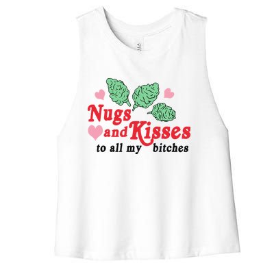 Nugs And Kisses To All My Bitches Funny Gift Women's Racerback Cropped Tank