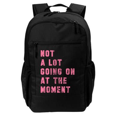 Not A Lot Going On At The Moment Pink Backpack