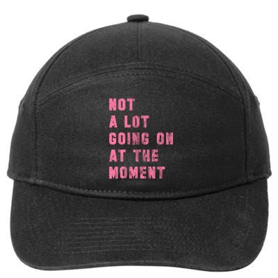 Not A Lot Going On At The Moment Pink 7-Panel Snapback Hat