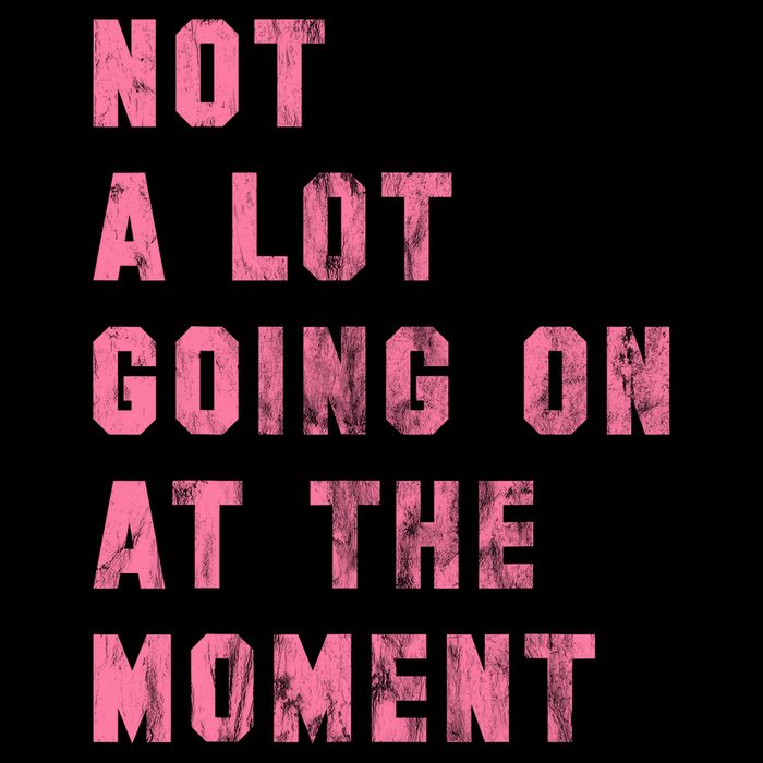 Not A Lot Going On At The Moment Pink Mug
