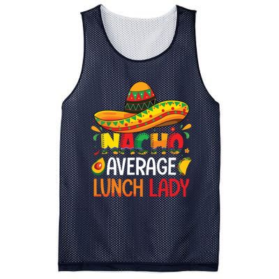 Nacho Average Lunch Lady Shirts Cinco De Mayo Fiesta Mexican Mesh Reversible Basketball Jersey Tank