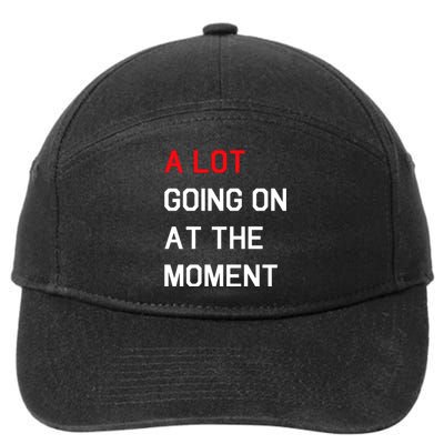 Not A Lot Going On At The Moment Humor 7-Panel Snapback Hat