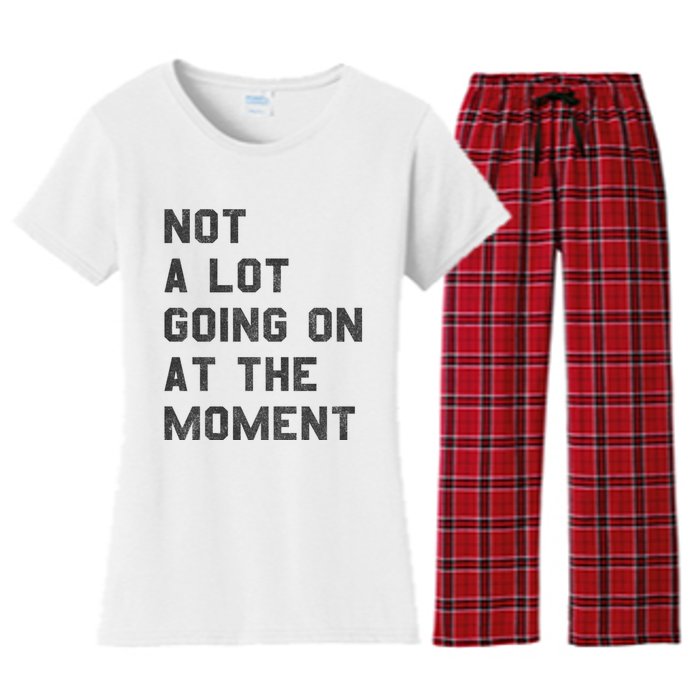 Not A Lot Going On At The Moment Women's Flannel Pajama Set