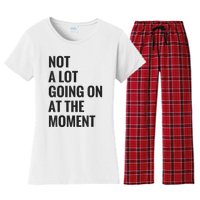 Not A Lot Going On At The Moment Women's Flannel Pajama Set