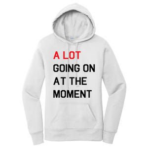 Not A Lot Going On At The Moment Humor Women's Pullover Hoodie