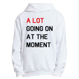 Not A Lot Going On At The Moment Humor Urban Pullover Hoodie