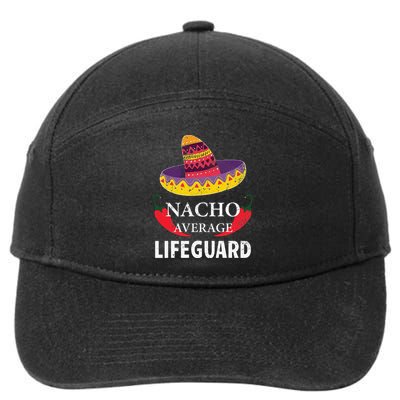 Nacho Average Lifeguard Cinco De Mayo Sombrero Funny 7-Panel Snapback Hat