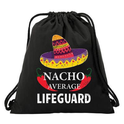Nacho Average Lifeguard Cinco De Mayo Sombrero Funny Drawstring Bag