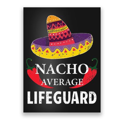 Nacho Average Lifeguard Cinco De Mayo Sombrero Funny Poster