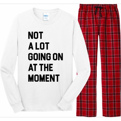 Not A Lot Going On At The Moment Long Sleeve Pajama Set