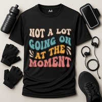 Not a Lot Going on at the Moment Cool Retro Performance Shirt