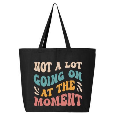 Not a Lot Going on at the Moment Cool Retro 25L Jumbo Tote