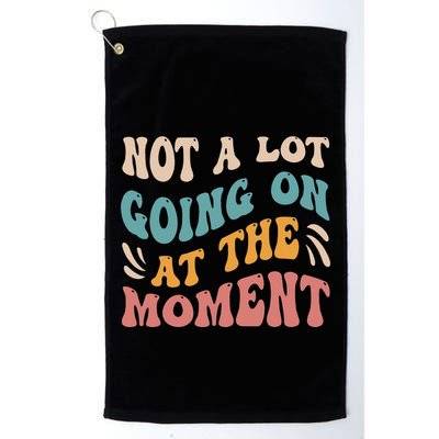 Not a Lot Going on at the Moment Cool Retro Golf Towel