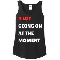 Not A Lot Going On At The Moment Ladies Essential Tank