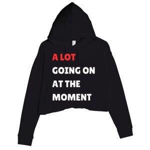 Not A Lot Going On At The Moment Crop Fleece Hoodie