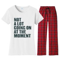 Not A Lot Going On At The Moment Women's Flannel Pajama Set