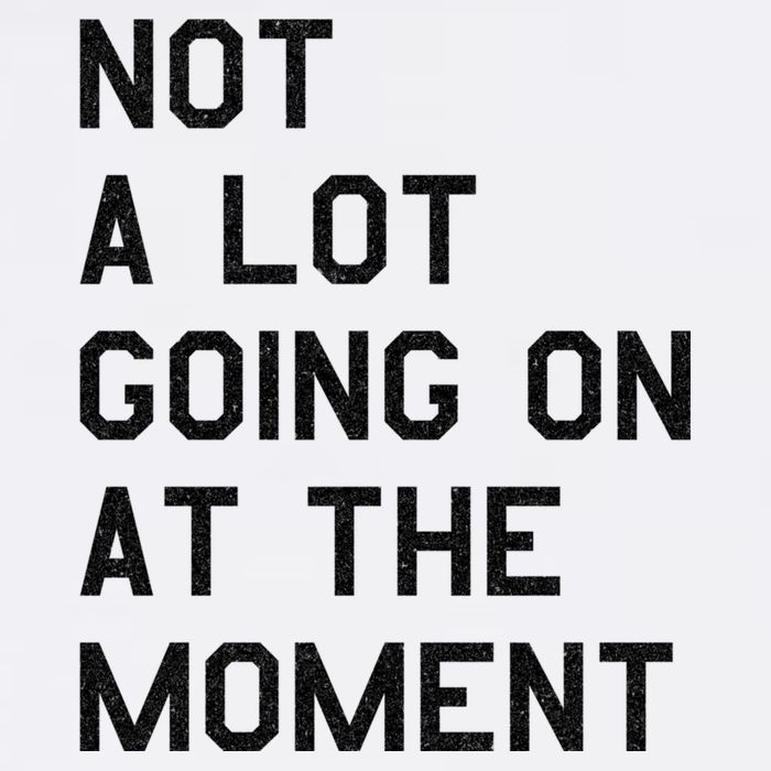 Not A Lot Going On At The Moment Kids T-Shirt