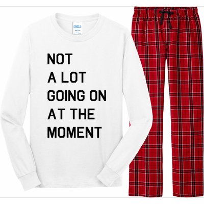 Not A Lot Going On At The Moment Long Sleeve Pajama Set